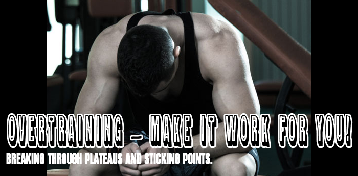 Make Overtraining Work For You